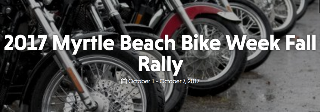 Myrtle Beach Bike Week Fall Rally!