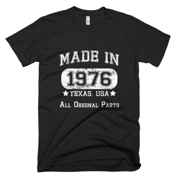 "Made In Texas 1976 All Original Parts" Mens T-Shirt - Bargain Love